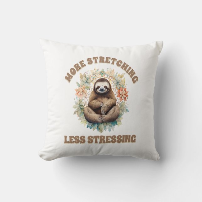 Coussin Plus d'étirement moins de stress paresseux (Recto)
