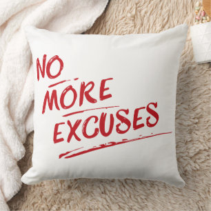 Coussin Plus d'excuses – Citation Rouge Inspirante