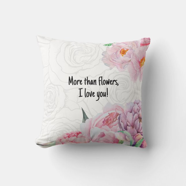 Coussin Plus que des fleurs, je t'aime  (Recto)