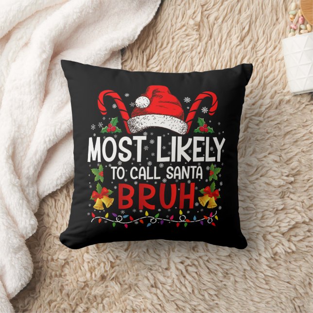 Coussin Plus susceptible d'appeler le Père Noël Bruh Drôle (Couverture)