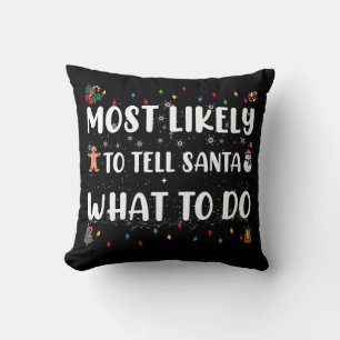 Coussin Plus susceptible de Dire à Santa ce qu'il faut Fai