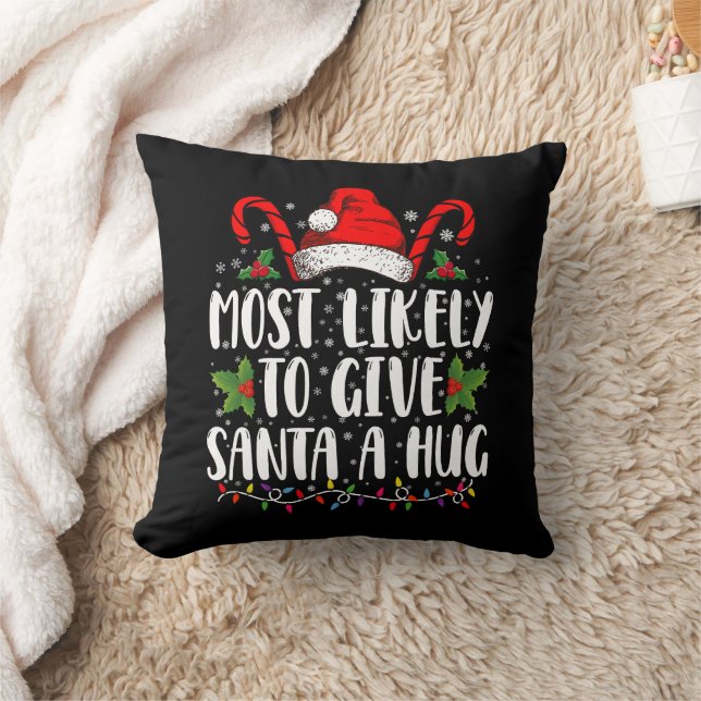 Coussin Plus susceptible de donner un câlin au Père Noël e (Couverture)