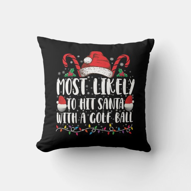 Coussin Plus susceptible de frapper le Père Noël avec un b (Recto)
