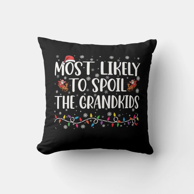 Coussin Plus susceptible de gâter les petits-enfants, Noël (Recto)