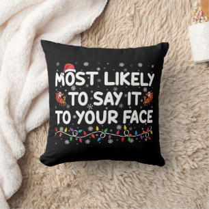 Coussin Plus susceptible de le dire à votre visage drôle d