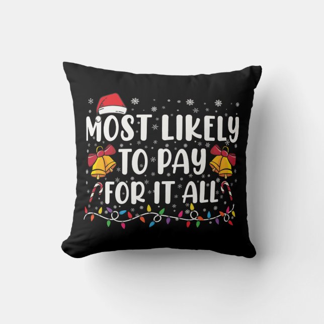 Coussin Plus susceptible de payer pour tout drôle Noël (Recto)