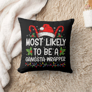 Coussin Plus Susceptible D'être un Gangsta Wrapper Noël de