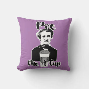 Coussin Poe Me A Cup Funny Classic Authentique Amusant