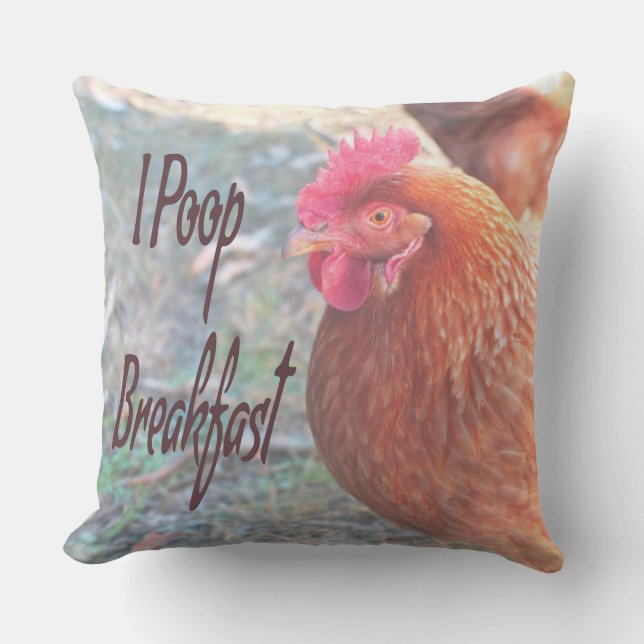 Coussin Poulet I poop Petit déjeuner Humour amusant (Recto)