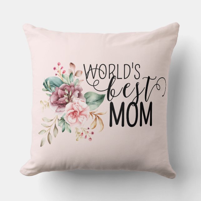 Coussin pour la MEILLEURE Maman du monde Cadeau de (Recto)