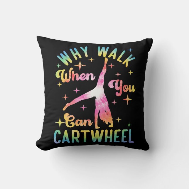 Coussin Pourquoi marcher quand on peut faire la roue (Recto)