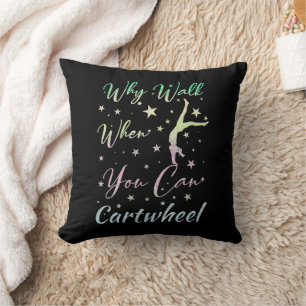 Coussin Pourquoi marcher quand vous pouvez faire la roue F