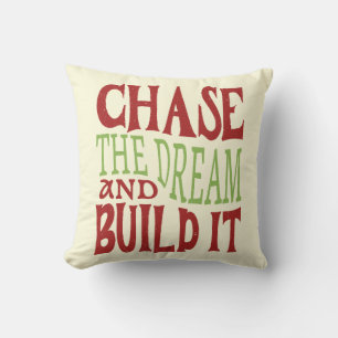 Coussin Poursuivez Le Rêve Et Construisez-Le