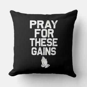 Coussin Pray For These Gains Fitness Gym Motivation