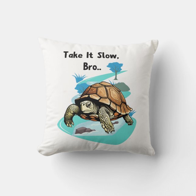 Coussin Prenez-Le Lentement, Tortue Bro (Recto)