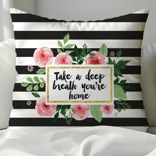 Coussin Prenez Une Profonde Inspiration Vous Êtes Chez Vou (Créateur téléchargé)