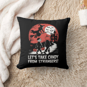 Coussin Prenons des bonbons à des inconnus Funny Halloween