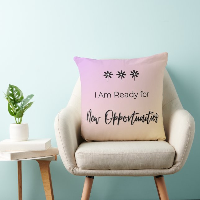Coussin Prêt pour de Nouvelles Opportunités (Chaise)