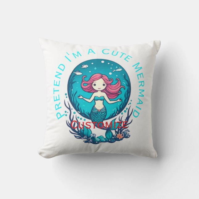 Coussin Pretend I'm A Cute Mermaid Thunder_Cove (Recto)