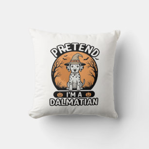 Coussin Prétendez que je suis un design de chien dalmatien