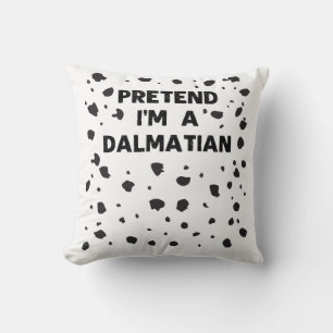 Coussin Prétendre que je suis un costume dalmate drôle Hal