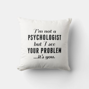 Coussin Problème psychologue