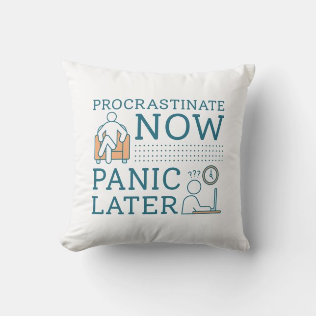 Coussin Procrastiner Maintenant Panique Plus Tard (Recto)