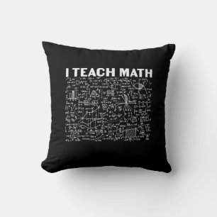 Coussin Professeur de mathématiques J'enseigne les mathéma