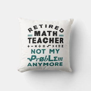 Coussin Professeur De Mathématiques Retraité Plus Mon Prob