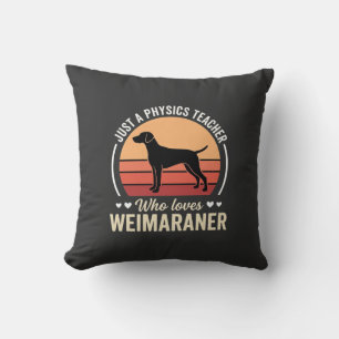 Coussin Professeur de physique amateur de chien Weimaraner