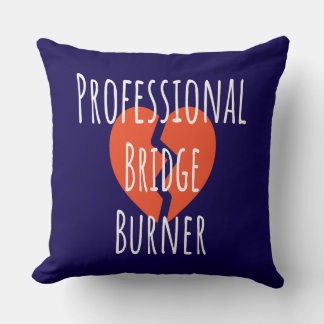 Coussin Professionnel Pont Brûleur Drôle Sarcastique Corpo