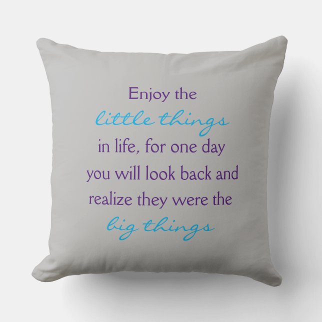 Coussin Profitez des petites choses dans la citation de la (Recto)