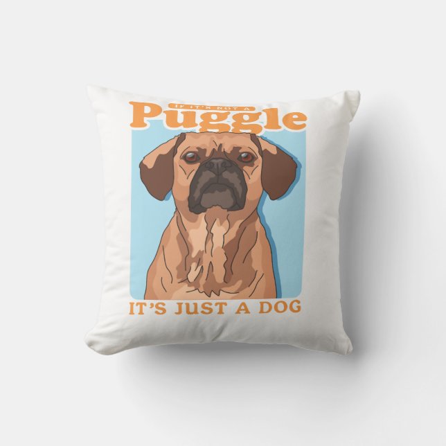 Coussin Propriétaire de Puggles C'est une copie de Puggle (Recto)