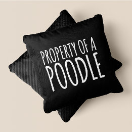 Coussin Propriété D'Un Poodé Chic, Mignonne Et Drôle Noir