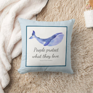 Coussin Protéger ce que nous aimons Citer la baleine