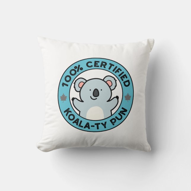 Coussin Pun de koala drôle certifié 100% de qualité Koala- (Recto)