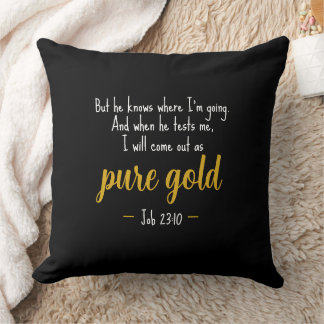 Coussin Pure Gold Job 23:10 Scripture Throw Pillow