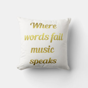 Coussin Quand les mots échouent Musique Parle Citation Ins