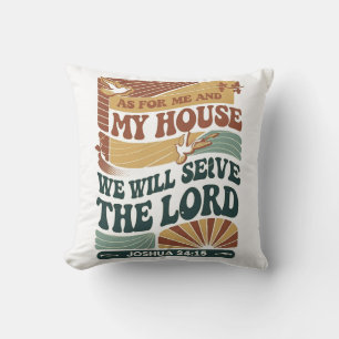 Coussin Quant à moi et ma maison" Bible Verse design