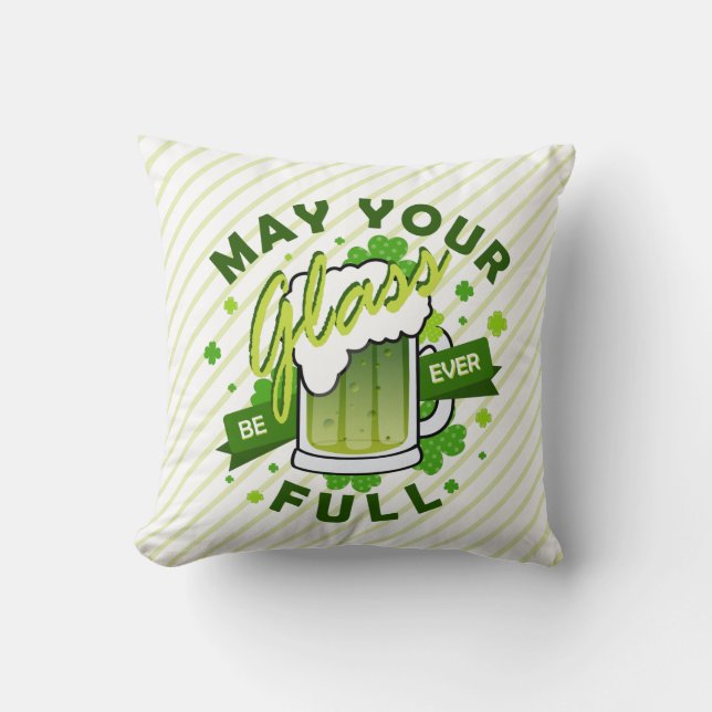Coussin Que Votre Verre Soit Plein Bière Verte St. Patrick (Recto)