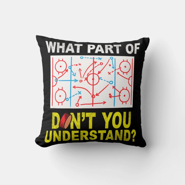 Coussin Quelle partie de vous ne comprenez pas le hockey s (Recto)