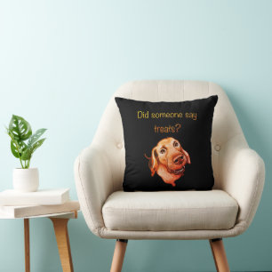 Coussin Quelqu'un a dit des friandises ? Drôle de chien