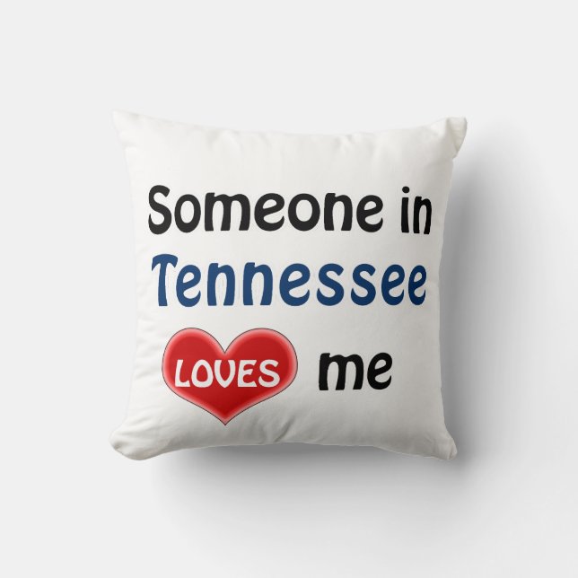 Coussin Quelqu'un au Tennessee m'aime (Recto)