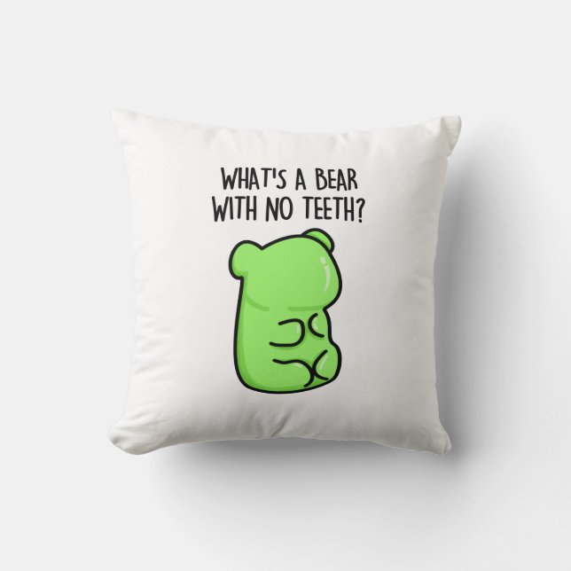 Coussin Qu'est-ce qu'un ours sans dents drôle Gummy Bear P (Recto)