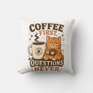 Coussin Questions Café D'abord Jamais – Chat Drôle Ca