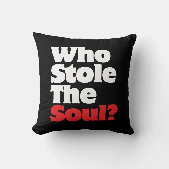 Coussin Qui a volé l'âme? (Recto)