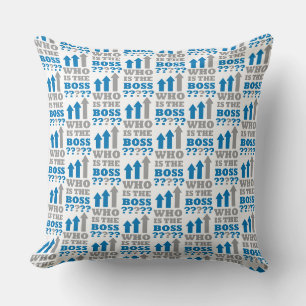Coussin Qui est le patron ?