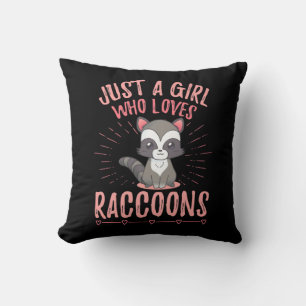 Coussin Raccoon Aime Juste Une Fille Qui Aime Le Raccoon