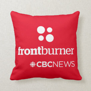Coussin Radio-Canada Front Burner