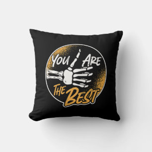 Coussin Radiologue Your Are The Best Radiology X-Ray Tech